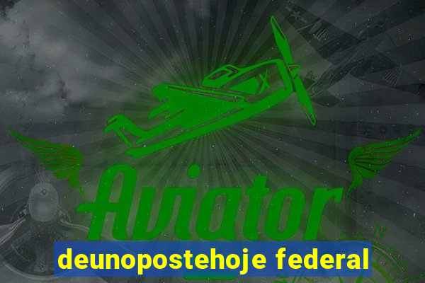 deunopostehoje federal